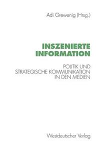 Inszenierte Information