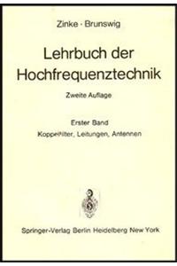 Lehrbuch Der Hochfrequenztechnik: Band 1: Koppelfilter, Leitungen, Antennen