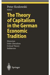 Theory of Capitalism in the German Economic Tradition