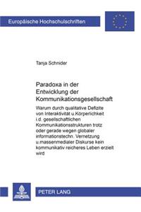 Paradoxa in Der Entwicklung Der Kommunikationsgesellschaft