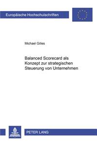 Balanced Scorecard ALS Konzept Zur Strategischen Steuerung Von Unternehmen