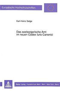 Das Seelsorgerische Amt Im Neuen Codex Iuris Canonici