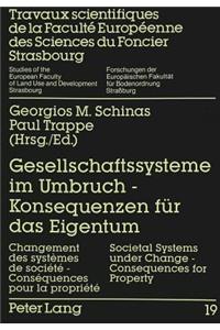 Gesellschaftssysteme Im Umbruch - Konsequenzen Fuer Das Eigentum