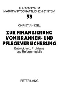 Zur Finanzierung Von Kranken- Und Pflegeversicherung