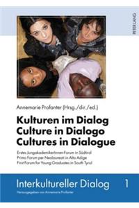 Kulturen Im Dialog - Culture in Dialogo - Cultures in Dialogue