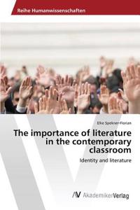 importance of literature in the contemporary classroom