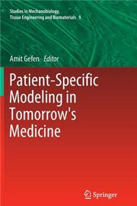 Patient-Specific Modeling in Tomorrow's Medicine