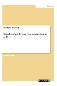 Brand and marketing communication in golf