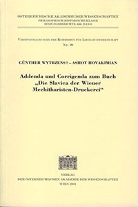 Addenda Und Corrigenda Zum Buch 'Die Slavica Der Wiener Mechitharisten-Druckerei'