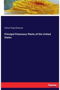 Principal Poisonous Plants of the United States