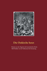 Ostkirche betet