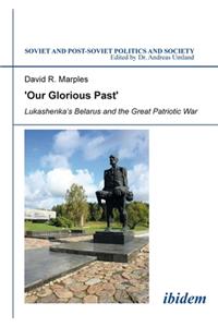 'Our Glorious Past'