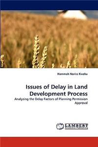 Issues of Delay in Land Development Process