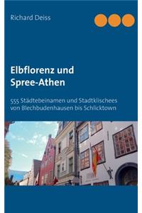 Elbflorenz und Spree-Athen