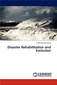 Disaster Rehabilitation and Exclusion