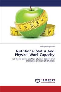 Nutritional Status and Physical Work Capacity