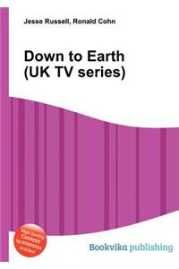 Down to Earth (UK TV Series)