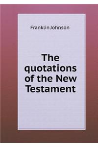 The quotations of the New Testament