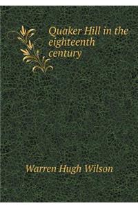 Quaker Hill in the eighteenth century