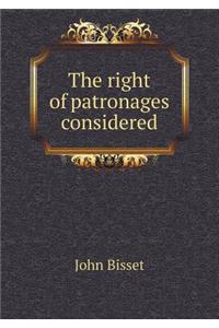 The Right of Patronages Considered