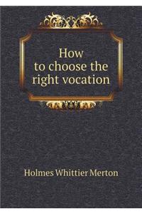 How to choose the right vocation