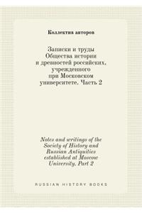 Notes and Writings of the Society of History and Russian Antiquities Established at Moscow University. Part 2