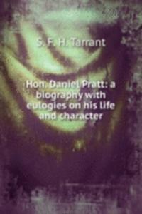 HON. DANIEL PRATT A BIOGRAPHY WITH EULO