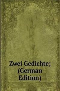 Zwei Gedichte; (German Edition)