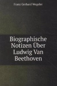 Biographische Notizen Uber Ludwig Van Beethoven