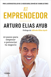 Emprendedor: 10 Pasos Para Empezar O Potenciar Tu Negocio / The Entrepreneur. Ten Steps to Start or Boost Your Business