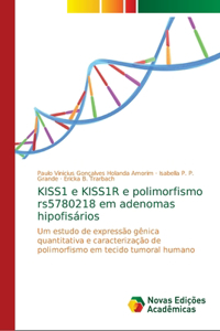 KISS1 e KISS1R e polimorfismo rs5780218 em adenomas hipofisários