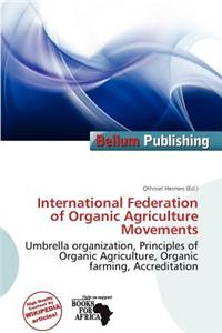 International Federation of Organic Agriculture Movements