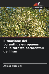 Situazione del Loranthus europaeus nelle foreste occidentali dell'Iran