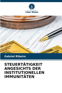 Steuertätigkeit Angesichts Der Institutionellen Immunitäten