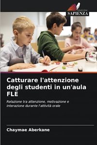 Catturare l'attenzione degli studenti in un'aula FLE