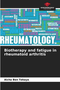 Biotherapy and fatigue in rheumatoid arthritis