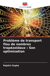 Problème de transport flou de nombres trapézoïdaux