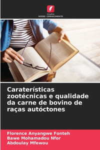 Caraterísticas zootécnicas e qualidade da carne de bovino de raças autóctones