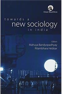 Towards a New Sociology in India