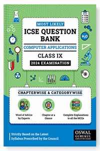 Oswal - Gurukul Computer Applications Most Likely Question Bank for ICSE Class 9 for 2024 Exam - Chapterwise & Categorywise Questions, Latest Syllabus Pattern, Completely Solved MCQs