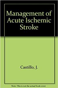 Management of Acute Ischemic Stroke