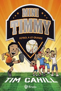 Mini Timmy - Futbol a lo grande