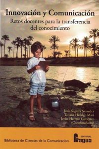 Innovacion y Comunicacion.: Retos docentes para la transferencia del conocimiento