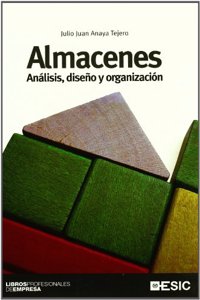 Almacenes: Analisis, diseno y organizacion