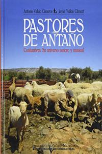 Pastores de antano: Costumbres. Su universo sonoro y musical