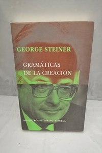 Gramaticas de la creacion/ Grammars of Creation