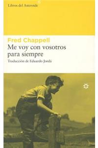 Me Voy Con Vosotros Para Siempre
