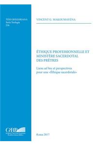 Ethique Professionnelle Et Ministere Sacerdotal Des Pretres