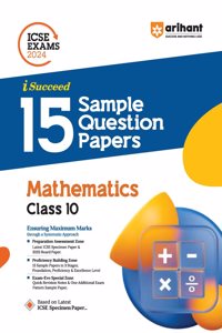 Arihant ICSE Sample Question Papers Class 10 Mathematics Book for 2024 Board Exam