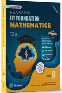 Pearson IIT Foundation' 25 Mathematics Class 9 | For JEE, NTSE & Olympiad Exams |As per CBSE, ICSE & State Curriculums | Includes JEE Practice Questions |Free acess to 14 Online Assessments, 43 Video Solutions & Interactive Tests via Pearson MyInsi